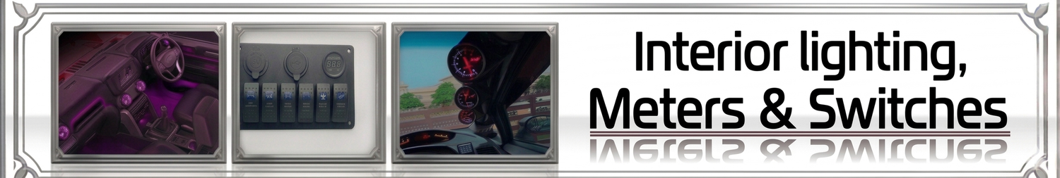 Interior Lighting, Meters & Switches